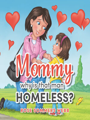 cover image of Mommy why is that man Homeless?